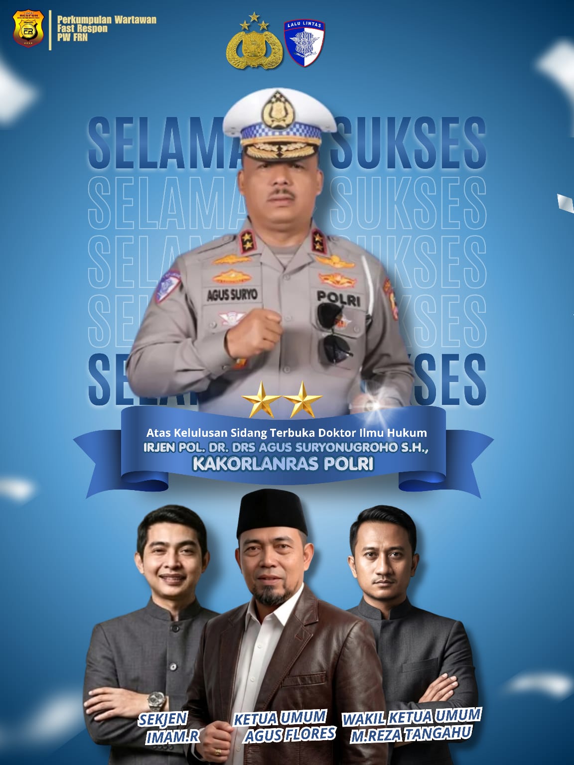 DPP PW-FRN Beri Ucapan Selamat atas Kelulusan Sidang Terbuka Doktor Ilmu Hukum Kakorlantas Polri