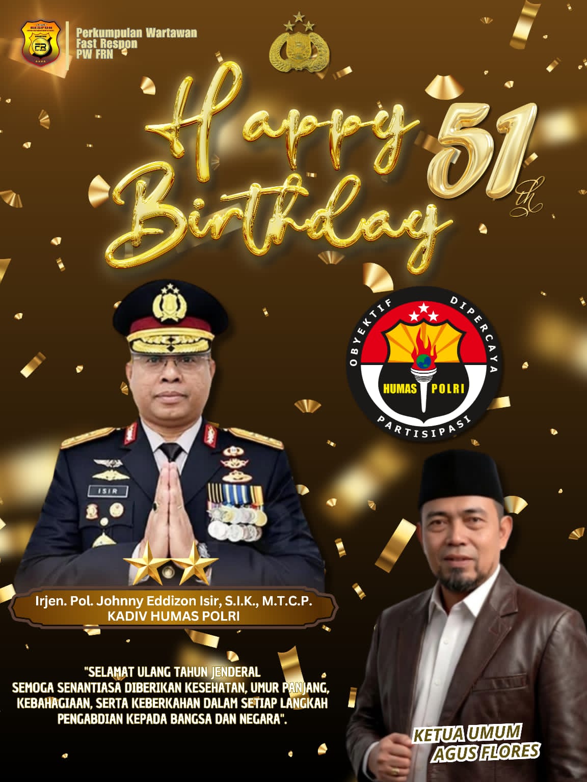 PW-FRN Counter Polri Ucapkan Selamat Ulang Tahun ke-51 Kadivhumas Polri Irjen Pol. Johnny Edizzon Izir