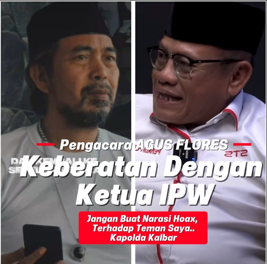 Geram Eks Kapolda Kalbar Diserang, Agus Flores Layangkan Kritik Keras ke Ketua IPW: Jangan Sampai Kami Laporkan!