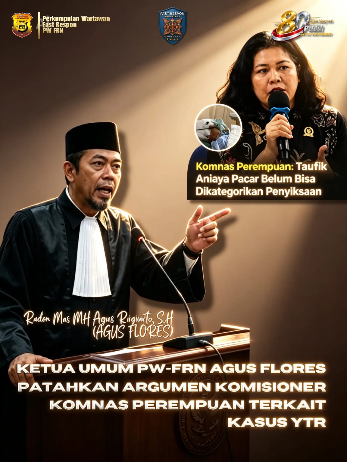 Ketua Umum PW-FRN Agus Flores Patahkan Argumen Komisioner Komnas Perempuan Terkait Kasus YTR